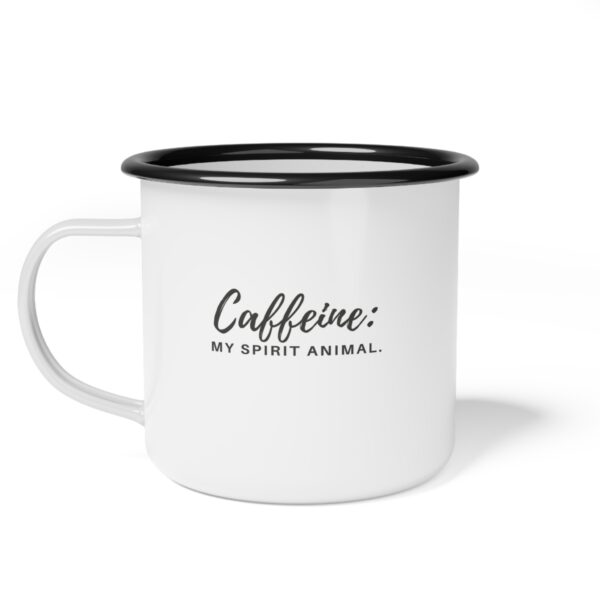 Caffeine: My Spirit Animal.  |  Enamel Camp Cup - Image 2